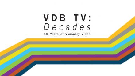 VDB TV: Decades