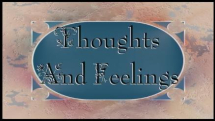 Thoughts and Feelings